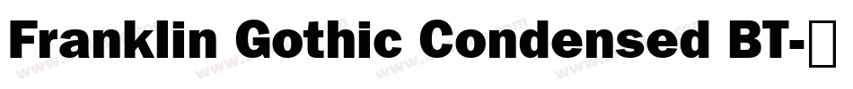 Franklin Gothic Condensed BT字体转换